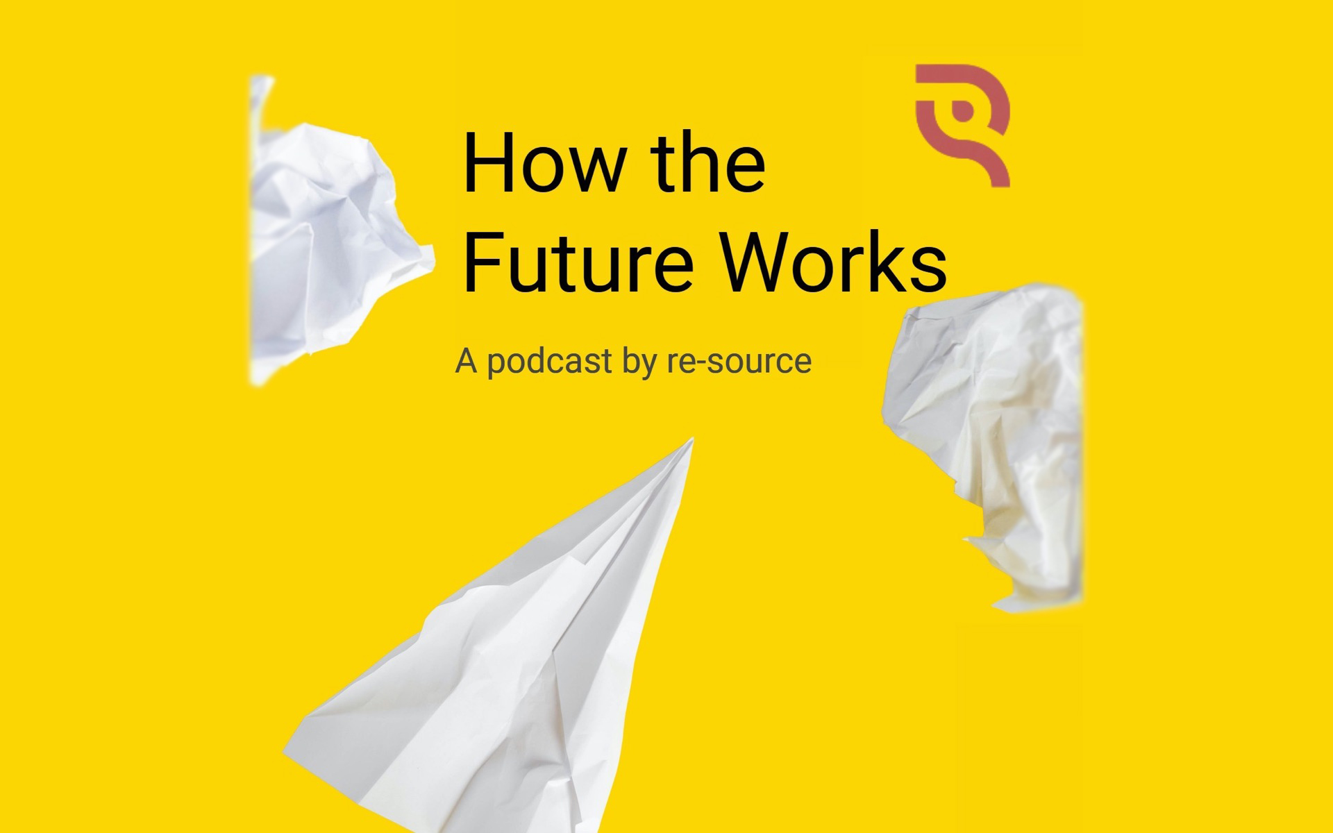 How the Future Works Podcast